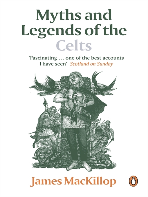Title details for Myths and Legends of the Celts by James MacKillop - Available
